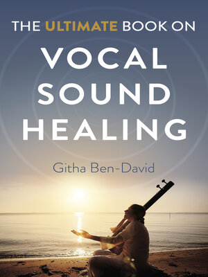 cover image of The Ultimate Book on Vocal Sound Healing